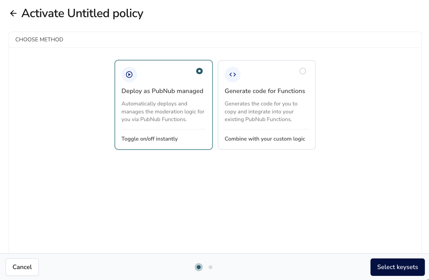 Activate policy, choose method