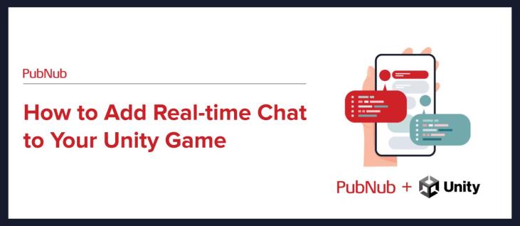 How to Add Real-time Chat to Your Unity Game