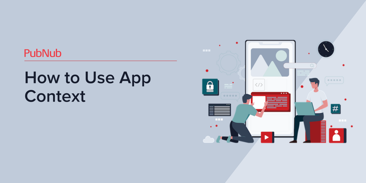 How to Use App Context