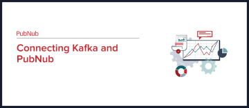 Connecting Kafka and PubNub