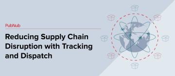 Reducing Supply Chain Disruption with Tracking and Dispatch