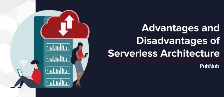 Advantages and Disadvantages of Serverless Architecture -Blog.jpg