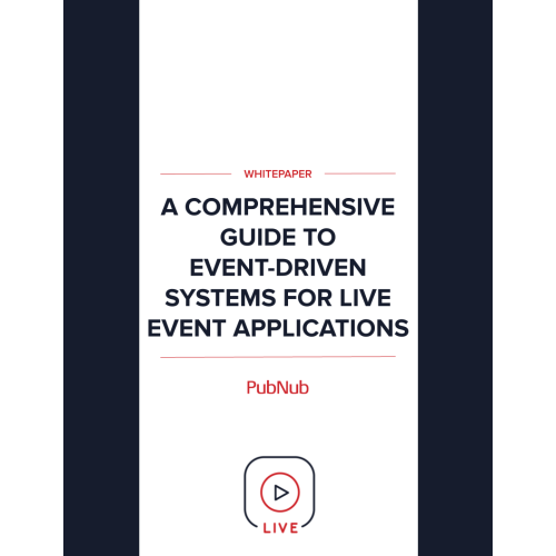 A Guide to Event-Driven Systems for Live Event Applications