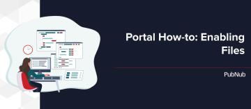 Portal How-to: Enabling Files