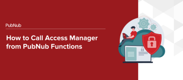 Header banner for How to Call Access Manager from PubNub Functions
