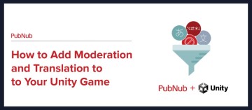How to Add Moderation and Translation to Your Unity Game