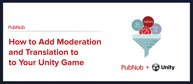 How to Add Moderation and Translation to Your Unity Game