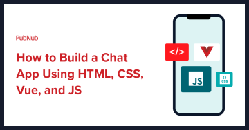 How to build a chat app using HTML, CSS, Vue, & JS