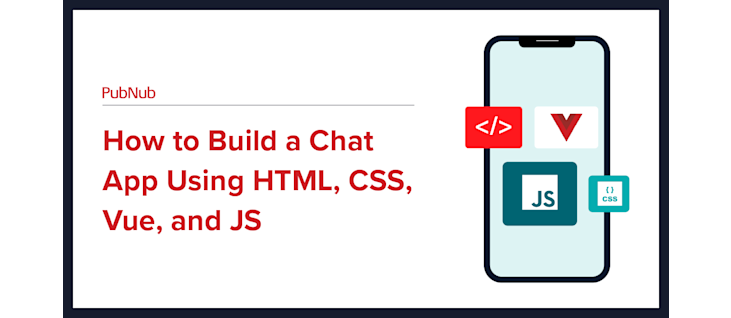 How to build a chat app using HTML, CSS, Vue, & JS