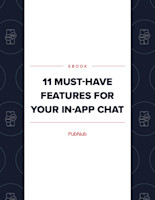 11 Must-Have Features for Your In-App Chat