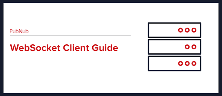 WebSocket Client Guide for Beginners | PubNub