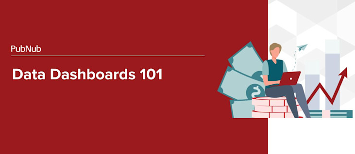 Data Dashboards 101 What Are Real Time Dashboards Pubnub Data Dashboards 101 What Are Real Time Dashboards Pubnub