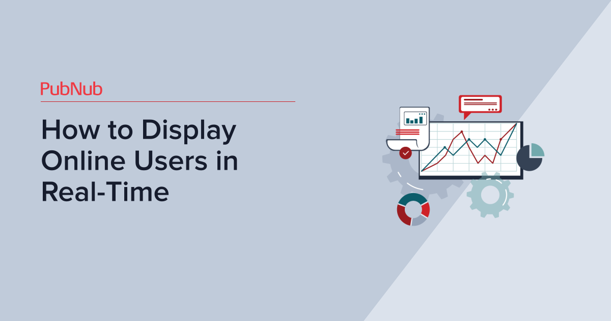 Displaying User How to Display Online Users in Real-Time | PubNub