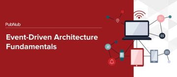 Event-Driven Architecture Fundamentals