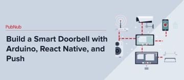 Build a Smart Doorbell with Arduino, React Native, and Push