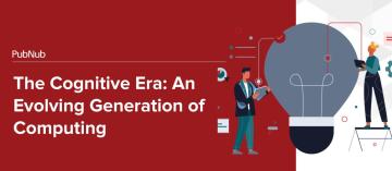The Cognitive Era: An Evolving Generation of Computing