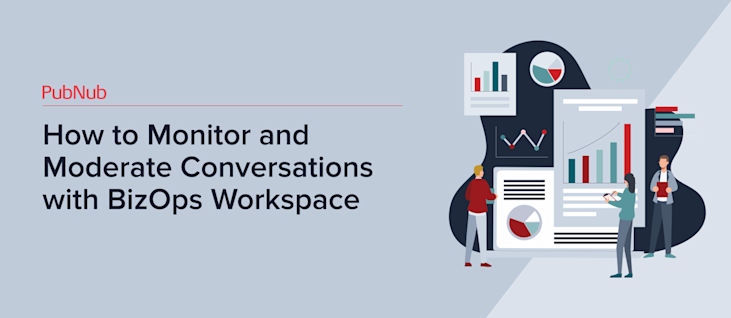 How to Monitor and Moderate Conversations with BizOps Workspace