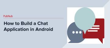 How to Build a Chat Application in Android