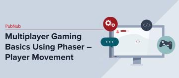 Multiplayer Gaming Basics Using Phaser – Player Movement