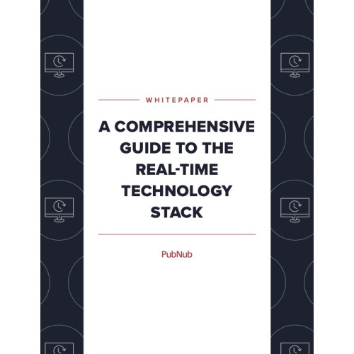 A Comprehensive Guide to the Real-Time Technology Stack