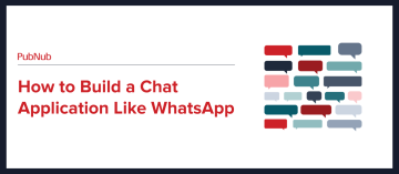 How to Build a Chat Application Like WhatsApp