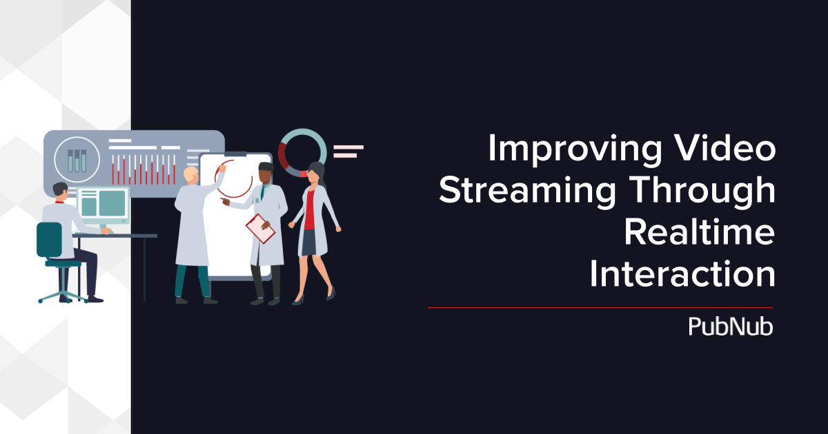 Improve Video Streaming with Real-Time Interactivity