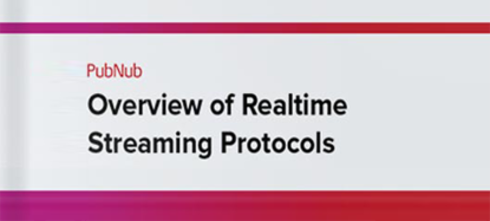 Overview of Real-Time Streaming Protocols