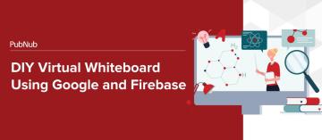 DIY Virtual Whiteboard Using Google and Firebase