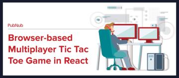 Browser-based Multiplayer Tic Tac Toe Game in React
