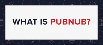 What is PubNub?