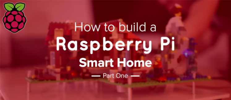 Raspberry Pi Smart Home Tutorial