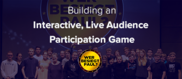 Building an Interactive, Live Audience Participation Game 