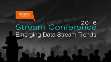 Why You Don’t Want to Miss Stream Conference 2016