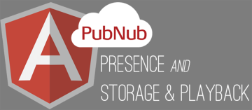 Presence & Message Persistence w/the AngularJS Library