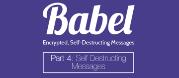 How to Send a Self-Destructing Message