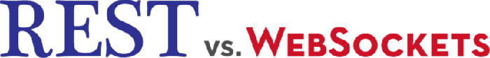 WebSockets vs REST: Understanding the Difference | PubNub