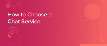 How to Choose a Chat Service