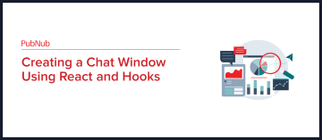 Creating a Chat Window Using React and Hooks