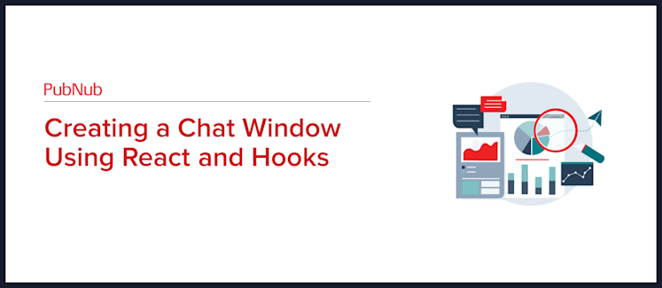 Creating a Chat Window Using React and Hooks