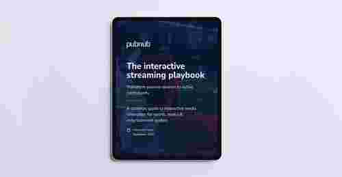 The interactive streaming playbook