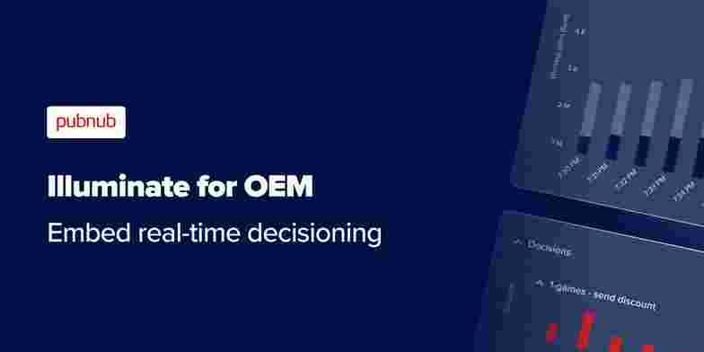 Illuminate for OEM: embed real-time decisioning