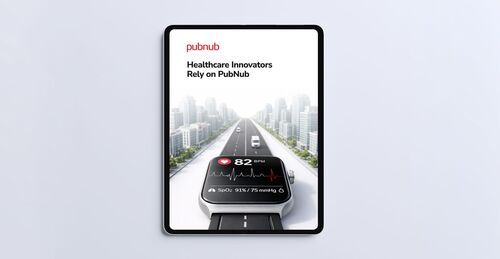 Healthcare, Telemedicine, and mHealth Rely on PubNub