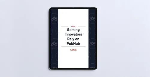 Gaming Innovators Rely on PubNub