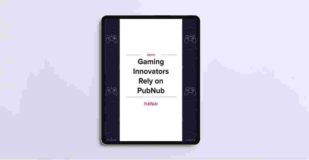 Gaming Innovators Rely on PubNub