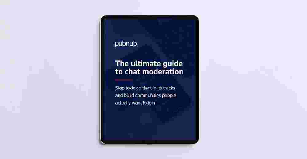 The ultimate guide to chat moderation