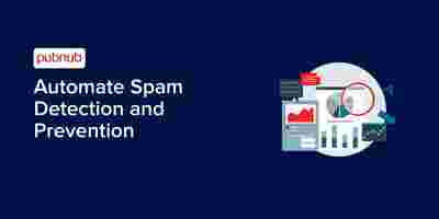 Automate Spam Detection and Prevention