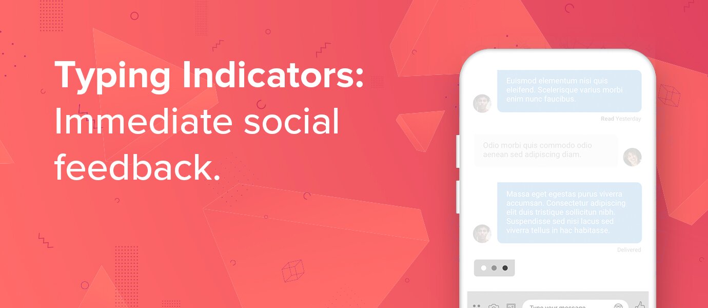Typing indicators enable immediate social feedback in your game)