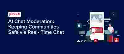 AI Chat Moderation: Keeping Communities Safe via Real-Time Chat