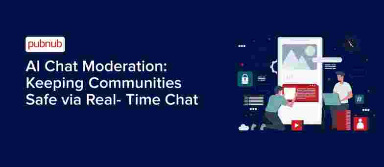 AI Chat Moderation: Keeping Communities Safe via Real-Time Chat