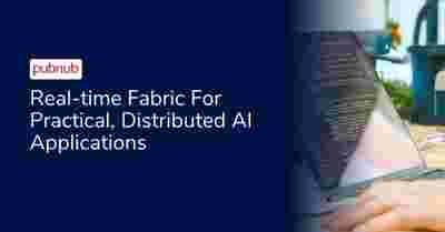 Real-time Fabric For Practical, Distributed AI Applications